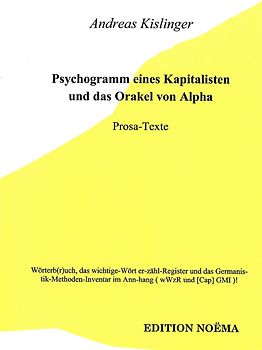 Psychogramm eines Kapitalisten und das Orakel von Alpha, oder: Des Wahnsinn´s 1x1 in der Eitelkeit der Macht