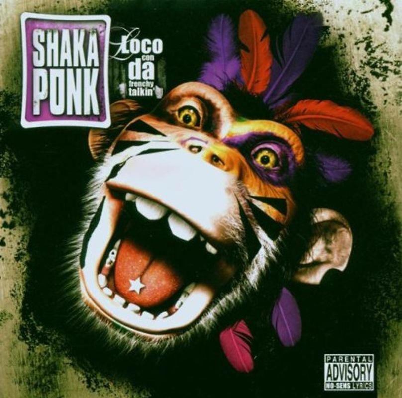Shaka Ponk - Loco Con Da Frenchy Talkin