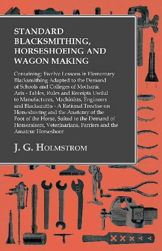 Standard Blacksmithing, Horseshoeing and Wagon Making