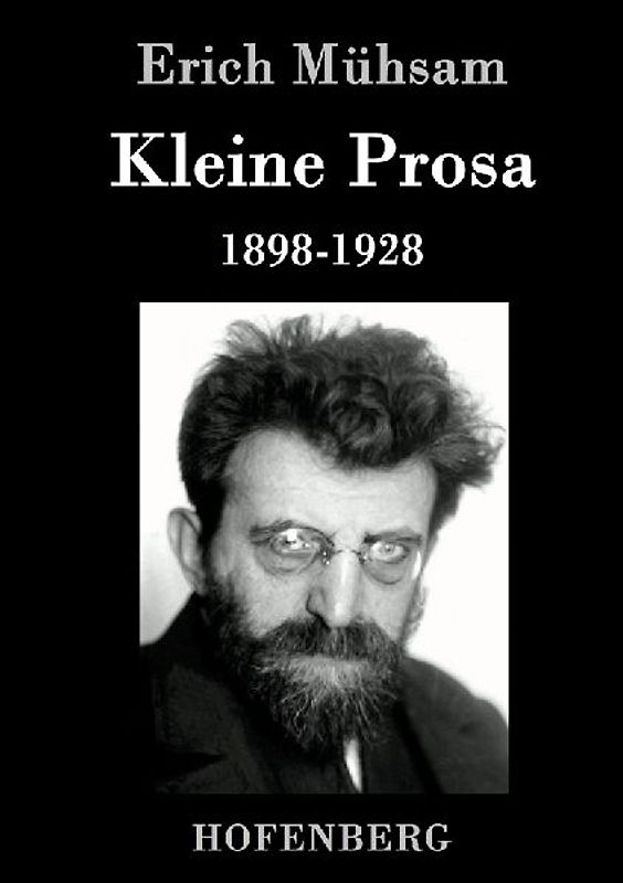 Kleine Prosa 1898-1928