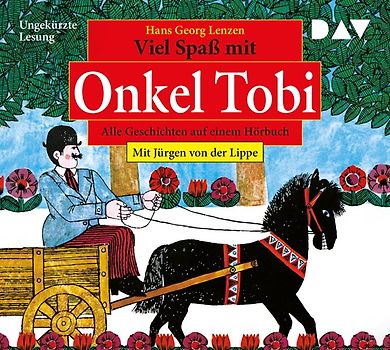 Viel Spaß mit Onkel Tobi – Alle Geschichten auf einem Hörbuch