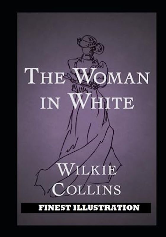 The Woman in White: Finest Illustration