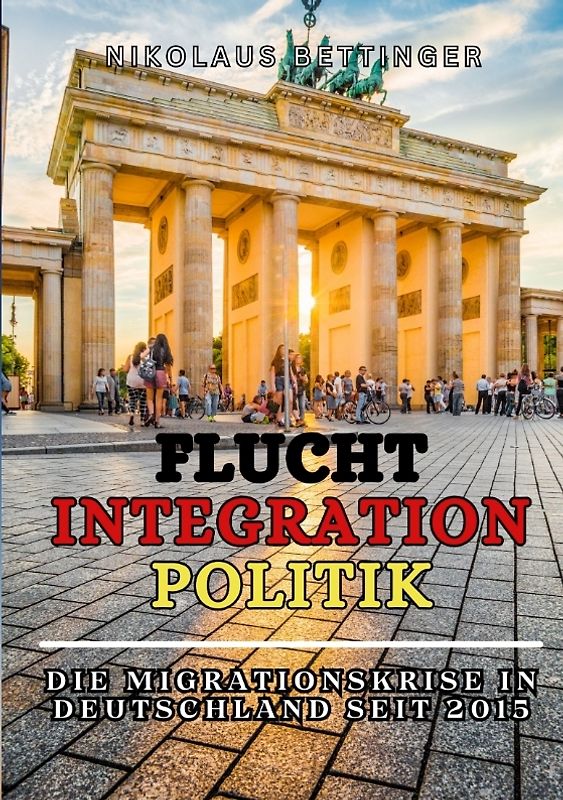 Flucht - Integration - Politik Sachbuch AfD SPD FDP Die Grünen CDU/CSU