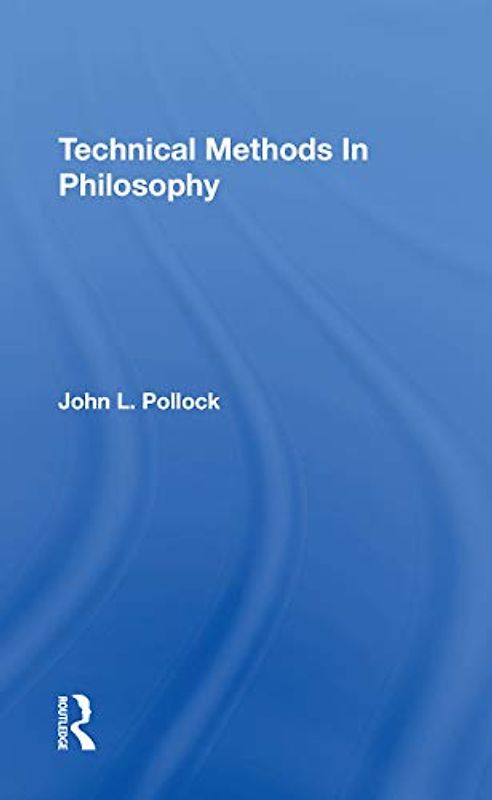 Technical Methods In Philosophy