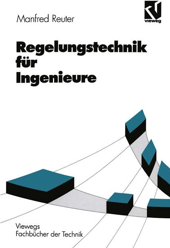 Regelungstechnik für Ingenieure
