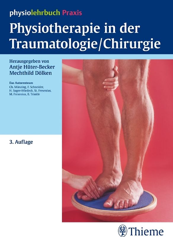 Physiotherapie in der Traumatologie/Chirurgie