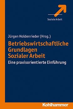 Betriebswirtschaftliche Grundlagen Sozialer Arbeit