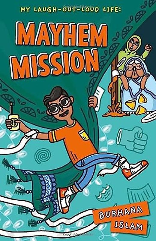 Mayhem Mission (My Laugh-Out-Loud Life, Band 1)