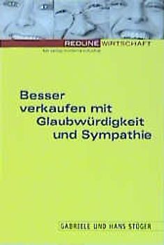 Besser verkaufen mit Glaubwürdigkeit und Sympathie