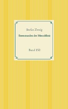 Sternstunden der Menschheit