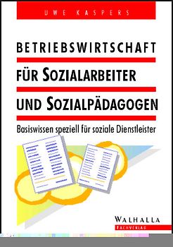 Betriebswirtschaft für Sozialarbeiter und Sozialpädagogen