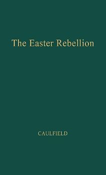 The Easter Rebellion.