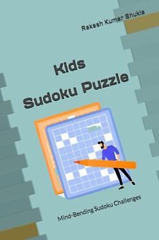 Kids Sudoku Puzzle: Mind-Bending Sudoku Challenges