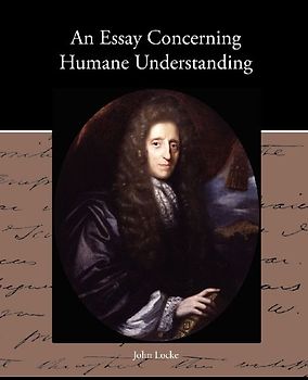 An Essay Concerning Humane Understanding