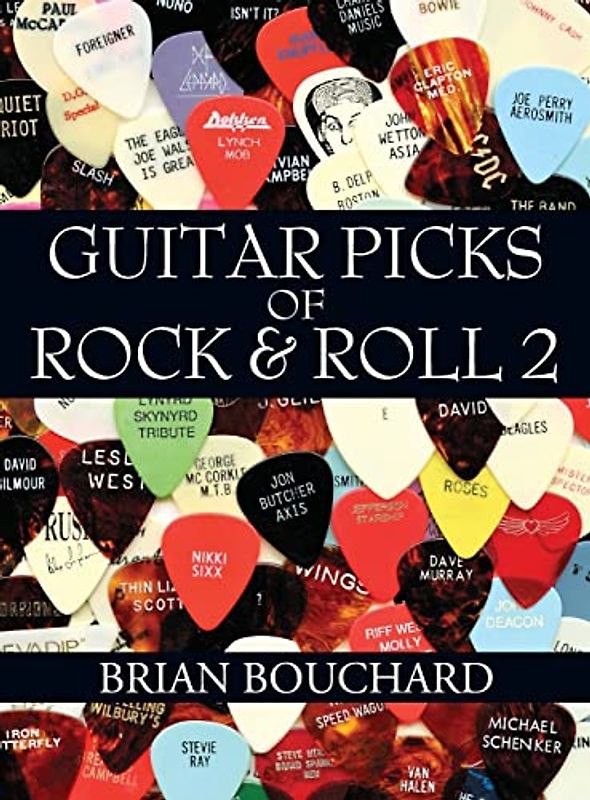 Guitar Picks of Rock & Roll 2