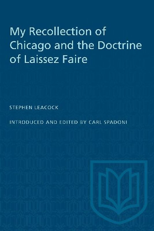 My Recollection of Chicago and the Doctrine of Laissez Faire