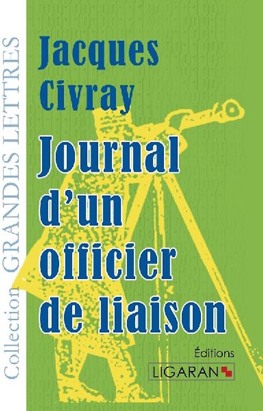 Journal d'un officier de liaison (grands caractères)