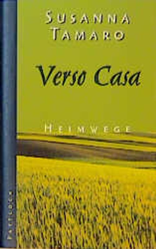 Verso Casa - Heimwege