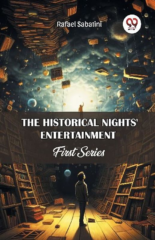 The Historical Nights' Entertainment First Series