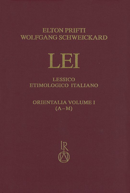 Lessico Etimologico Italiano. Orientalia Band I