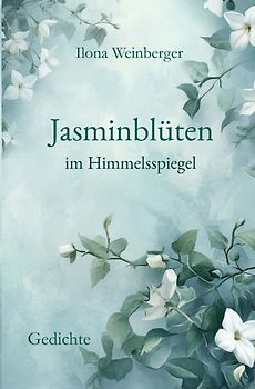 Jasminblüten im Himmelsspiegel