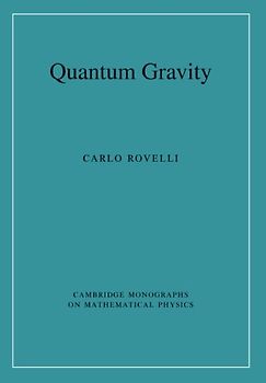 Quantum Gravity (Cambridge Monographs on Mathematical Physics)
