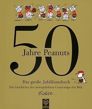 50 Jahre Peanuts. Das grosse Jubiläumsbuch