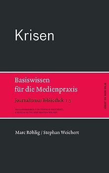Krisen. Basiswissen für die Medienpraxis