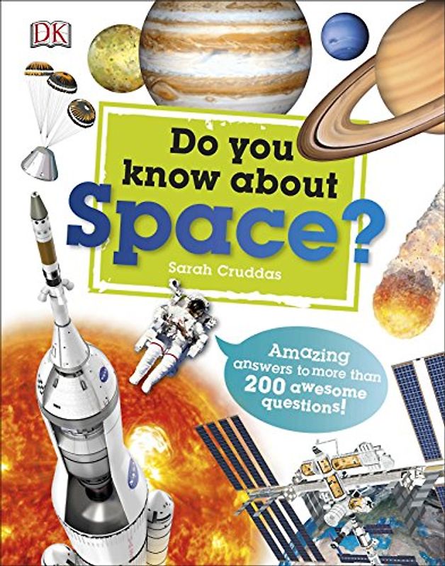 Do You Know About Space?: Amazing Answers to more than 200 Awesome Questions! (Why? Series)
