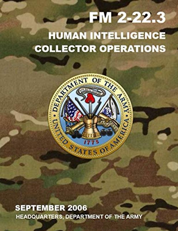 FM 2-22.3 Human Intelligence Collector Operations