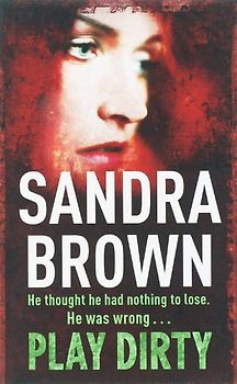 Play Dirty - Sandra Brown