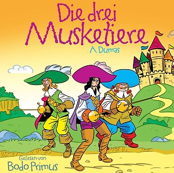 Gelesen Von Bodo Primus - Die 3 Musketiere Von A.Dumas [Audio CD]