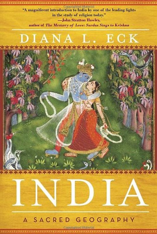 India: A Sacred Geography - Eck, Diana L