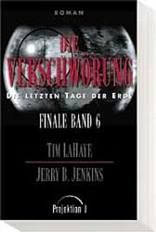 Finale - Die letzten Tage der Erde / Die Verschwörung
