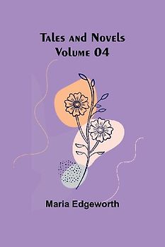 Tales and Novels - Volume 04