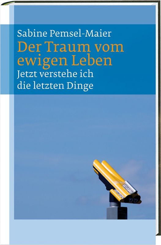 Der Traum vom ewigen Leben