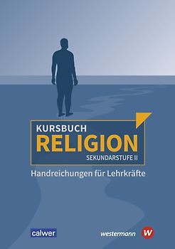 Kursbuch Religion Sekundarstufe II - Ausgabe 2021