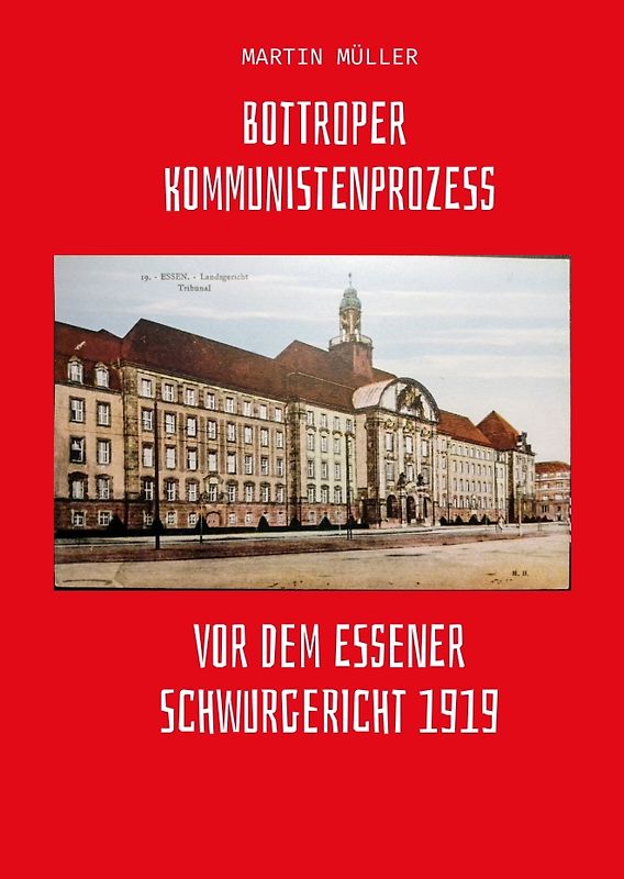 Bottroper Kommunistenprozess vot dem Essener Schwurgericht 1919