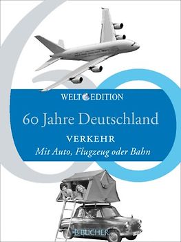 60 Jahre Deutschland – VERKEHR