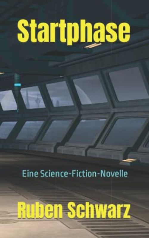 Startphase: Eine Science-Fiction-Novelle
