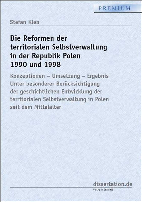Die Reformen der territorialen Selbstverwaltung in der Republik Polen 1990 und 1998