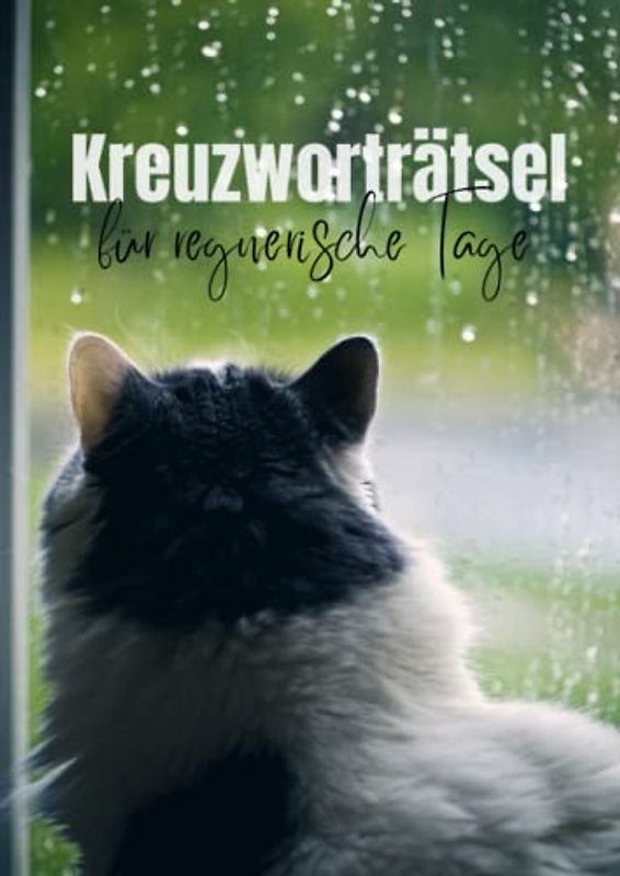 Kreuzworträtsel für regnerische Tage: Liebevolle Geschenkidee zu jedem Anlass | Ideal für Erwachsene und Senioren