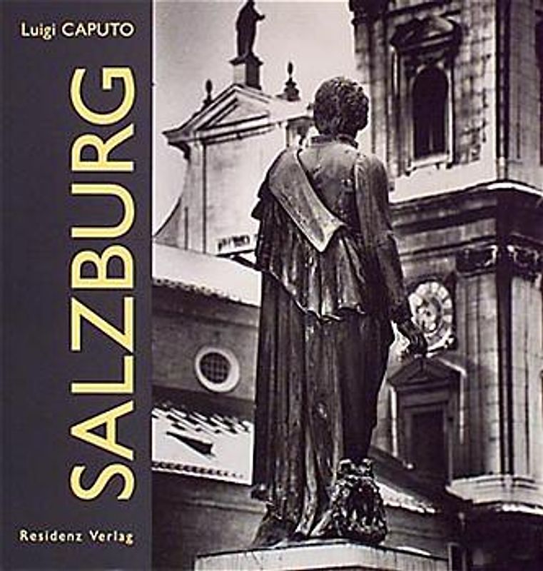 Salzburg. Ein anderer Blick auf die Stadt