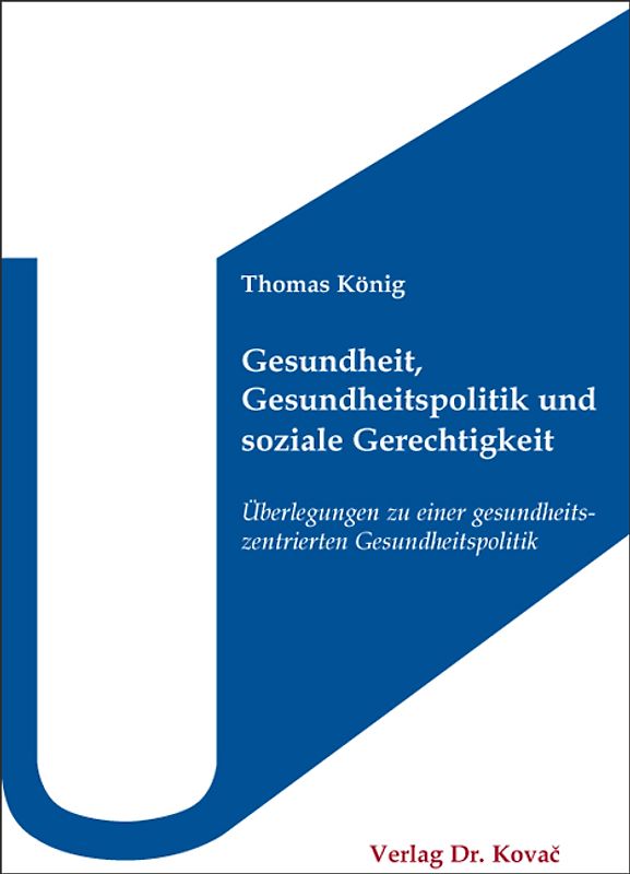 Gesundheit, Gesundheitspolitik und soziale Gerechtigkeit
