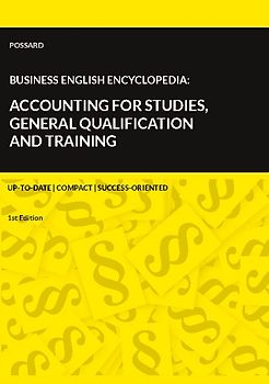 Business English Encyclopedia: Accounting for Studies, General Qualification and Training.