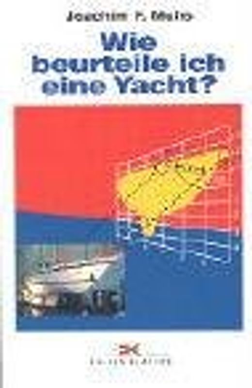 Wie beurteile ich eine Yacht