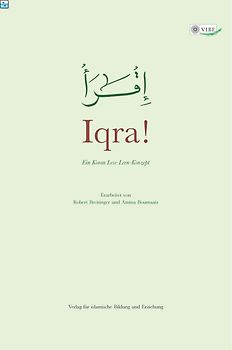 Iqra!. Ein Koran Lese-Lern-Konzept