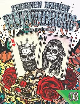 Tätowierung 03: Zeichnen Lernen Schritt für Schritt: Kollektion Moderne Tattoos zum Entwerfen von Stress und Angst | anxiety Tattoos und Designs für ... und Schulanfangsgeschenk für Tattoo-Liebhaber