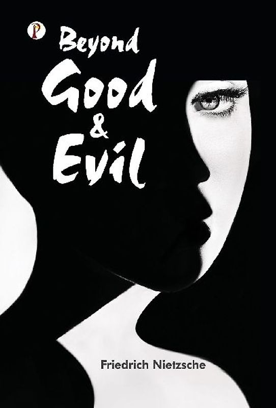 Beyond Good and Evil