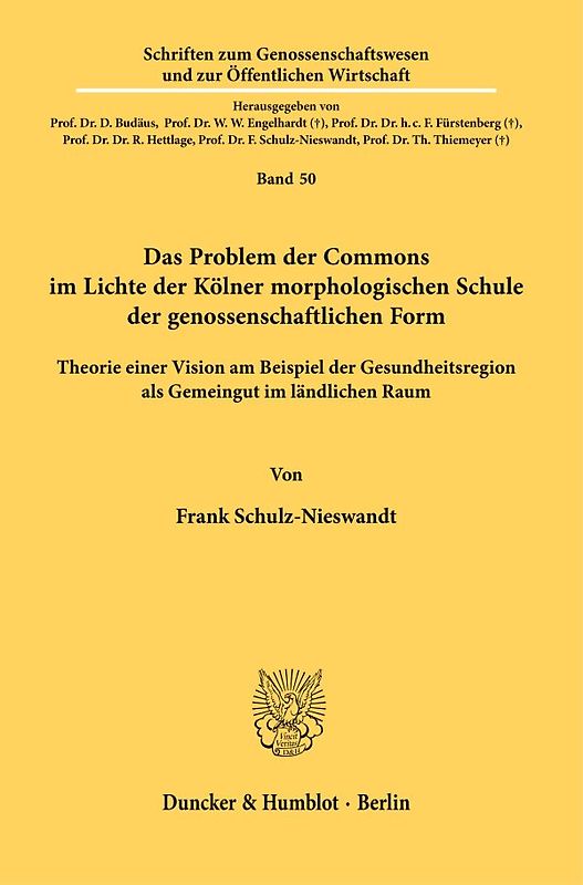 Das Problem der Commons im Lichte der Kölner morphologischen Schule der genossenschaftlichen Form